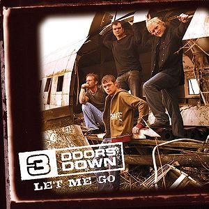 3 Doors Down : Let Me Go