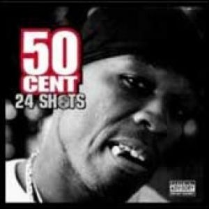 Album 50 Cent - 24 Shots