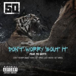 Album Don't Worry 'Bout It - 50 Cent