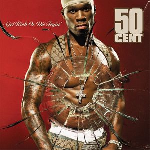 Album Get Rich or Die Tryin' - 50 Cent