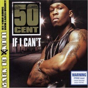 50 Cent If I Can't, 2003