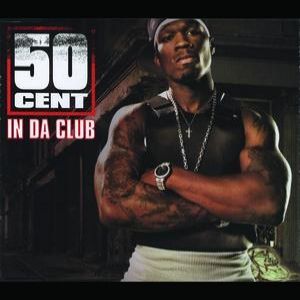 50 Cent In da Club, 2003