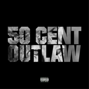 Album Outlaw - 50 Cent