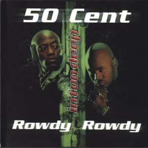 Album Rowdy Rowdy - 50 Cent