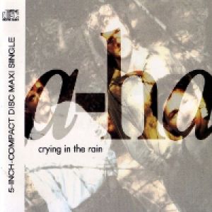 a-ha : Crying in the Rain