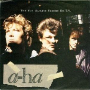 a-ha The Sun Always Shines on T.V., 1985