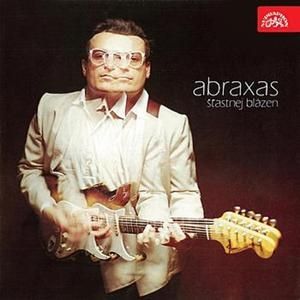 Album Šťastnej blázen - Abraxas