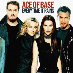 Ace Of Base Everytime It Rains, 1999