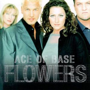 Album Ace Of Base - Flowers