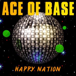 Album Happy Nation - Ace Of Base