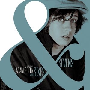 Adam Green Sixes & Sevens, 2008