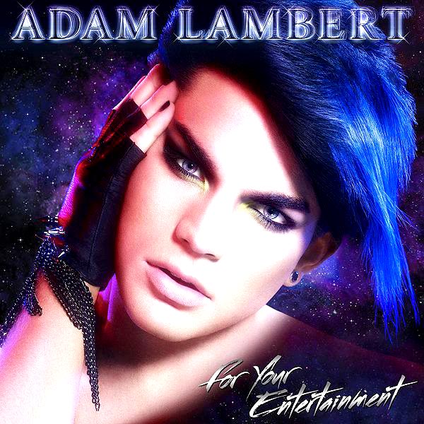Album Adam Lambert - For Your Entertainment