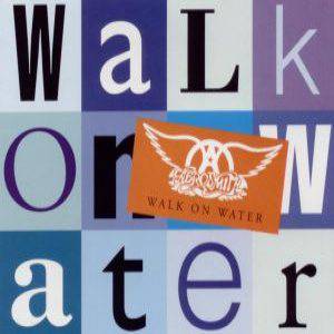Album Aerosmith - Walk on Water