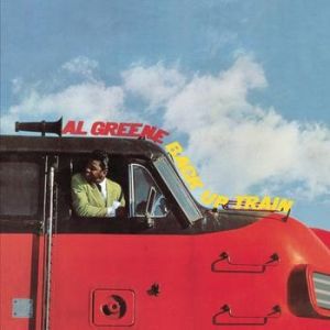 Album Al Green - Back Up Train