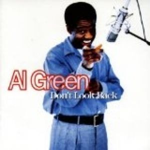 Al Green : Don't Look Back