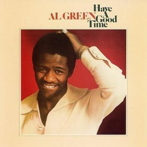 Album Al Green - Have a Good Time