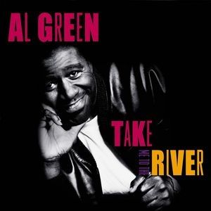 Album Al Green - Take Me to the River
