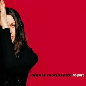 Alanis Morissette So Pure, 1999