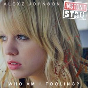 Alexz Johnson  - Who Am I Fooling Album 