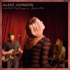 Album Alexz Johnson - Live from the Skipping Stone Tour