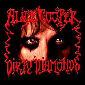 Album Dirty Diamonds - Alice Cooper