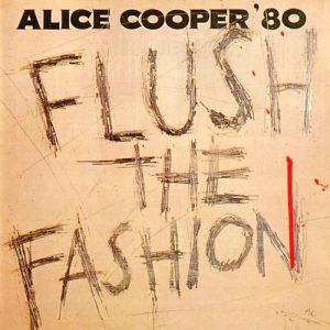 Album Flush the Fashion - Alice Cooper