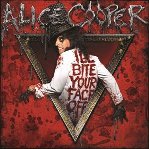 Alice Cooper : I’ll Bite Your Face Off