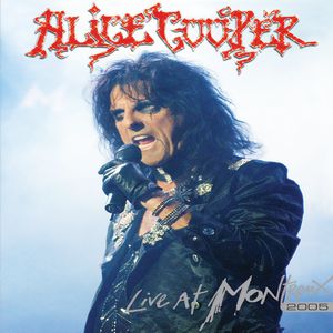 Album Live At Montreux 2005 - Alice Cooper