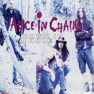 Alice In Chains Down in a Hole, 1993