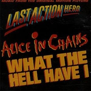 Album Alice In Chains - What the Hell Have I