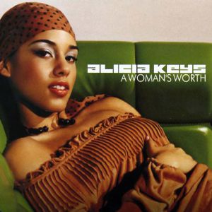 Alicia Keys A Woman's Worth, 2002