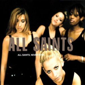 Album Never Ever - All Saints