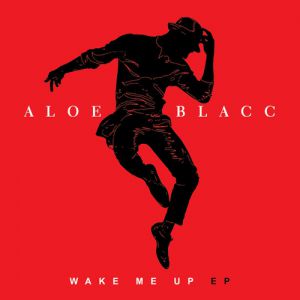 Album Aloe Blacc - Wake Me Up