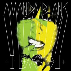 Album Amanda Blank - I Love You