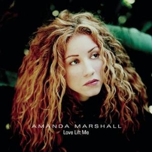 Album Amanda Marshall - Love Lift Me