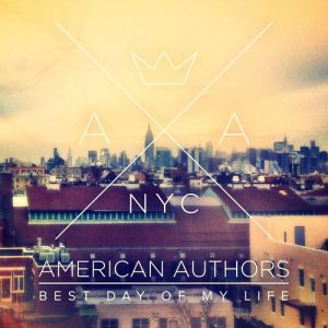 Album American Authors - Best Day of My Life