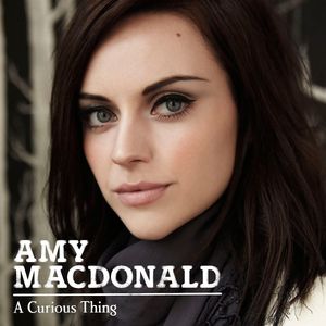 Amy Macdonald A Curious Thing, 2010