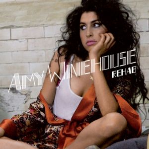 Amy Winehouse Rehab, 2006