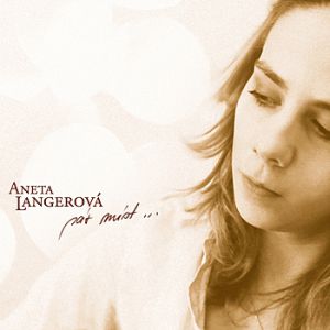 Album Aneta Langerová - Pár míst...