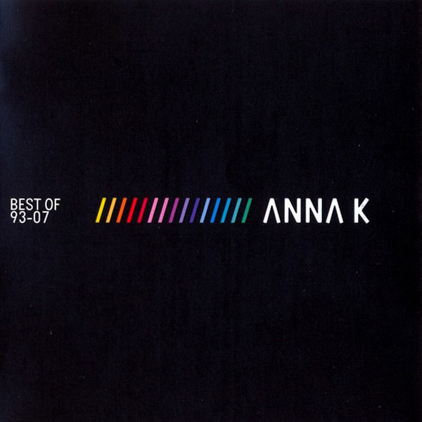 Best Of 93-07 - Anna K.