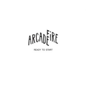 Album Arcade Fire - Ready to Start