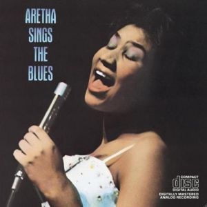 Album Aretha Sings the Blues - Aretha Franklin