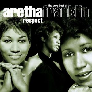 Album Respect: The Very Best of Aretha Franklin - Aretha Franklin