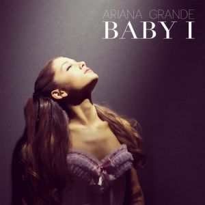 Ariana Grande Baby I, 2013