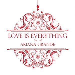 Ariana Grande Love Is Everything, 2013