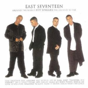 East 17 : Around The World Hit Singles: The Journey So Far