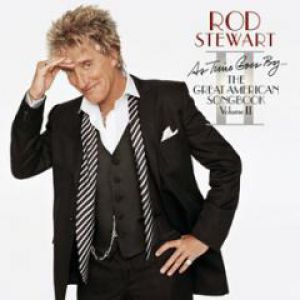 Album Rod Stewart - As Time Goes By: The Great American Songbook 2