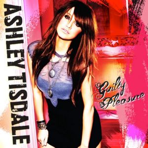 Guilty Pleasure - Ashley Tisdale