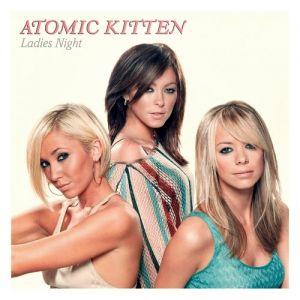 Album Ladies Night - Atomic Kitten
