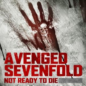 Album Not Ready to Die - Avenged Sevenfold